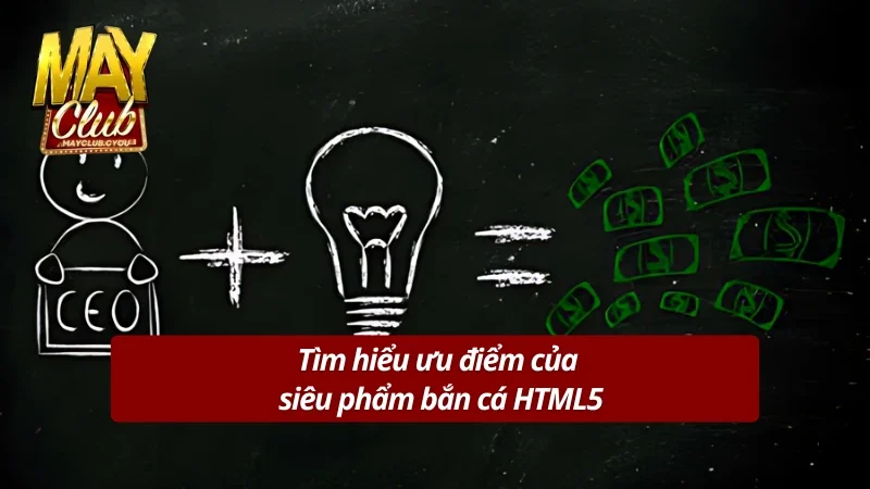 Những ưu điểm khi tham gia chơi bắn cá HTML5
