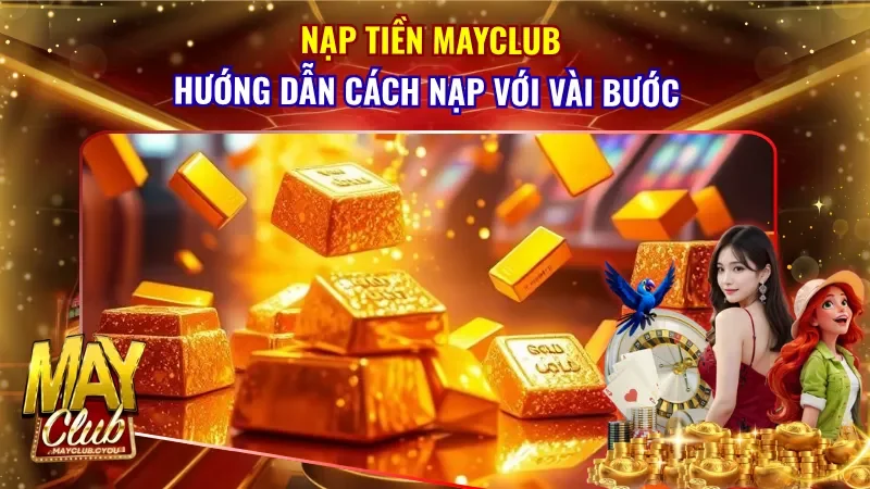 Nạp Tiền Mayclub