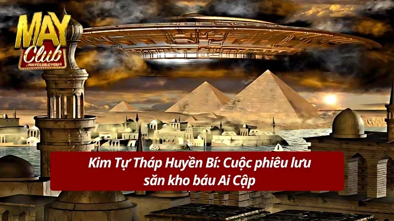 Kim Tự Tháp Huyền Bí: Vòng quay vàng, giải thưởng bất tận